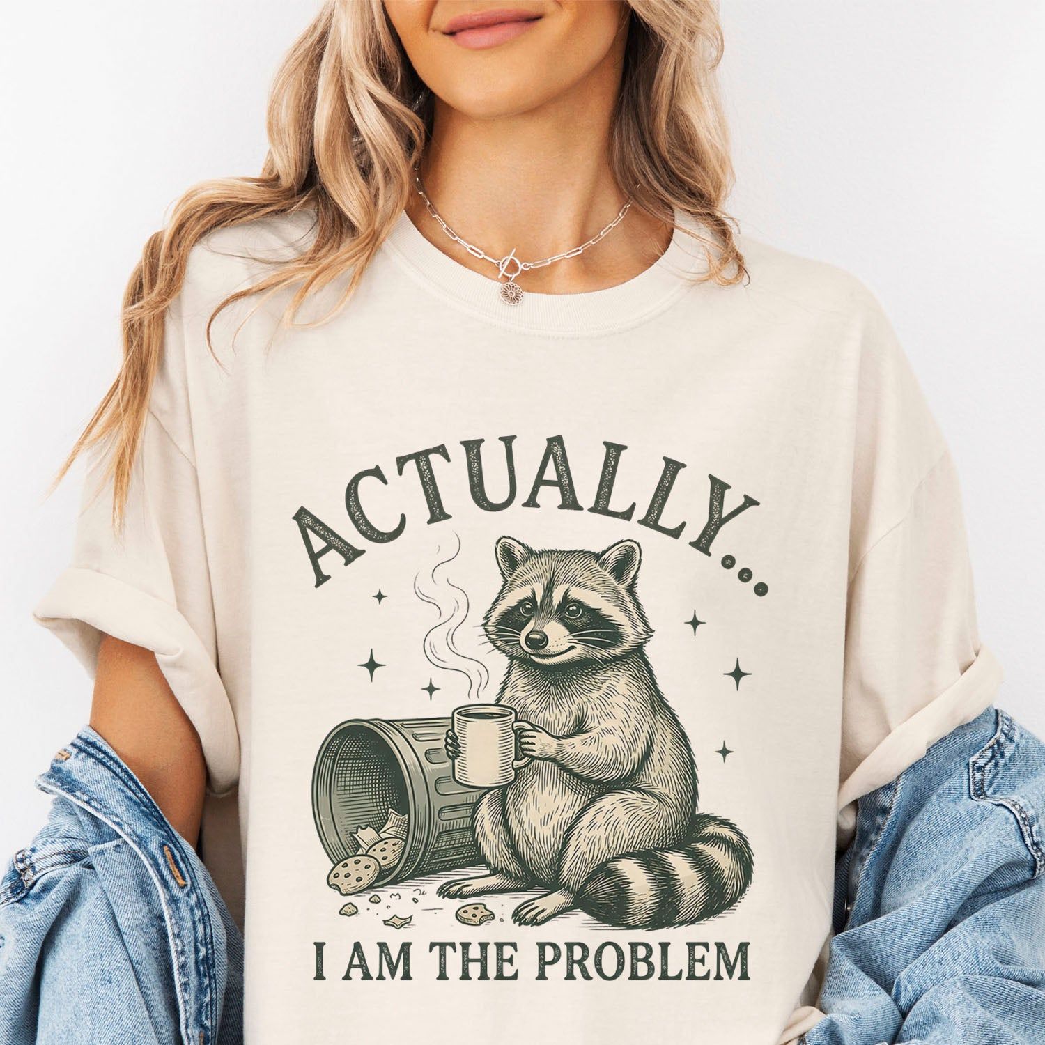 Actually I am The Problem Raccoon T-shirt
