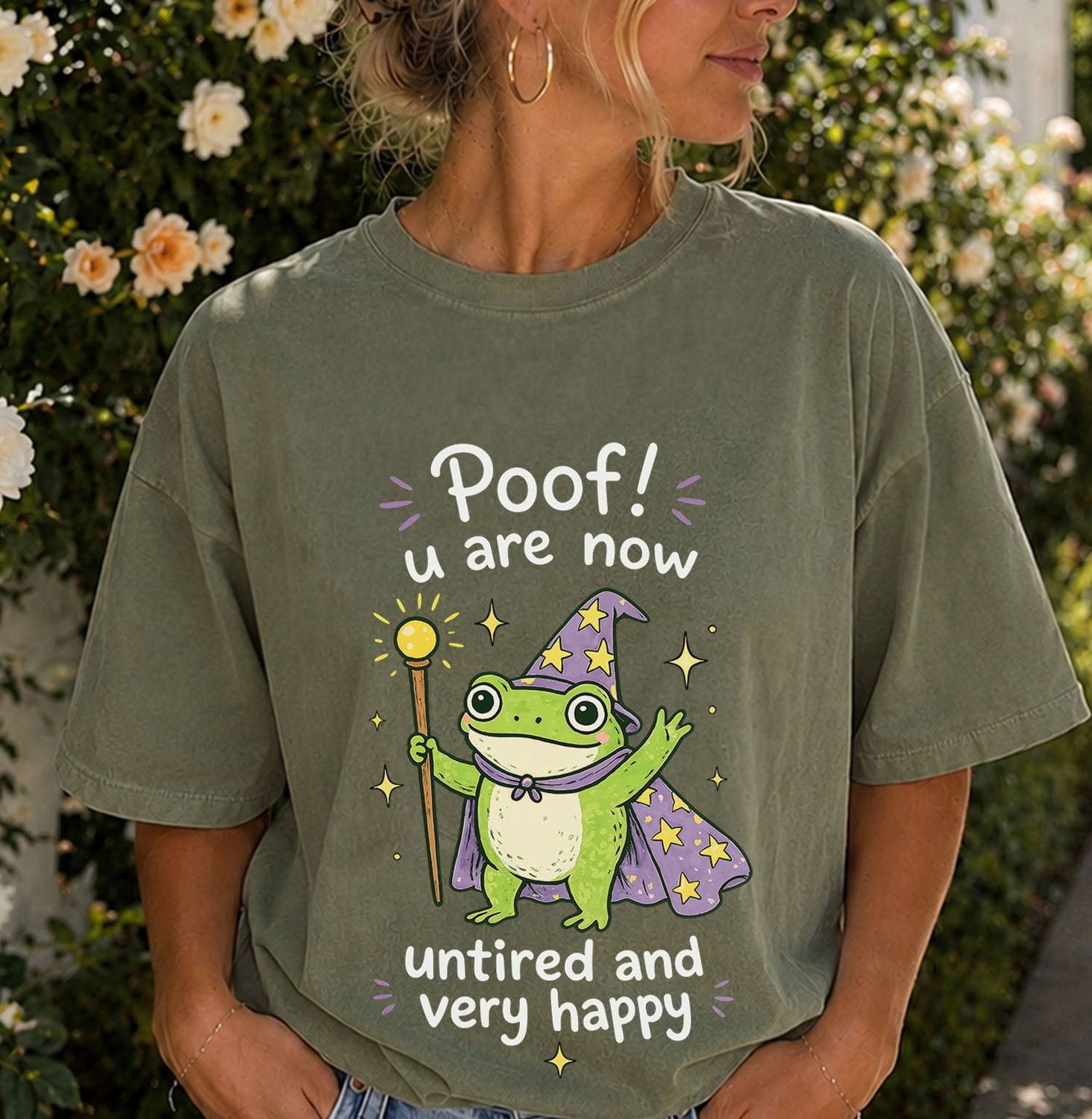 Poof You Are Now Untired and Very Happy Frog Wizard T-Shirt