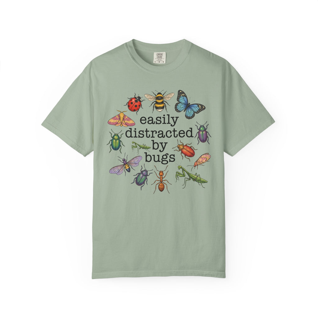 Easily Distracted By Bugs T-Shirt