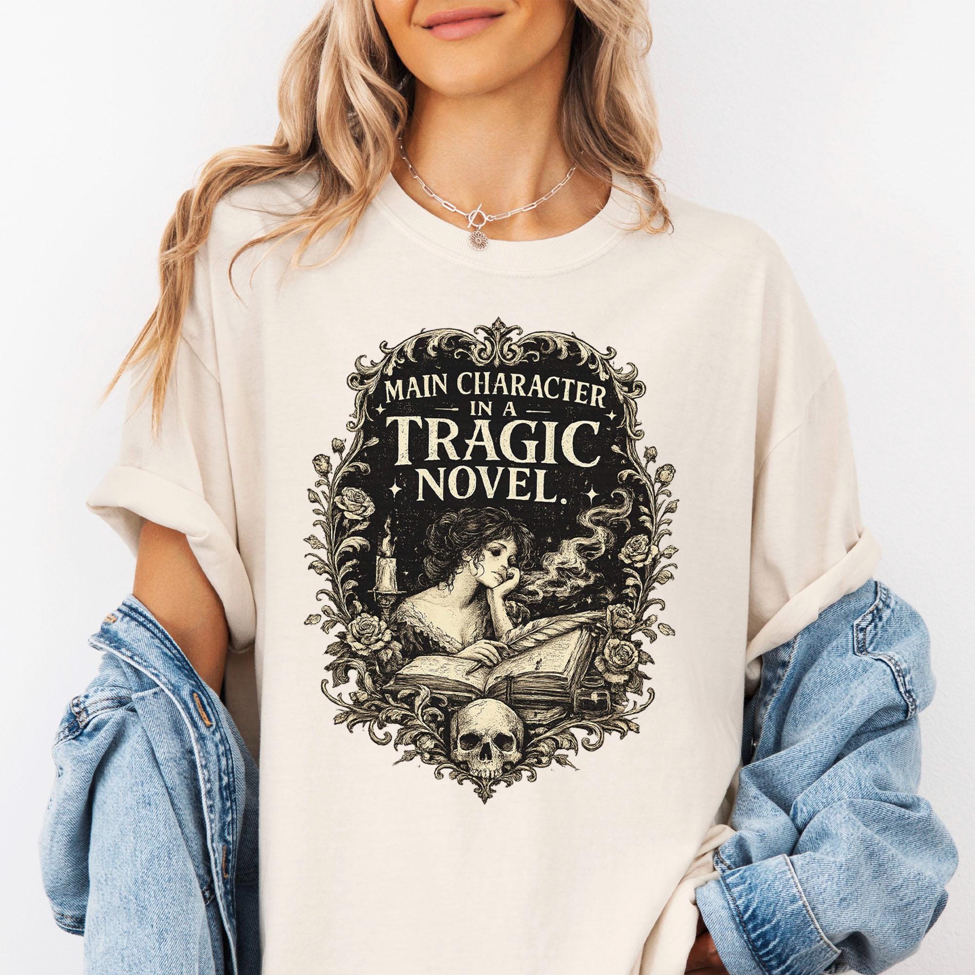 Main Character of a Tragic Novel T-shirt, Comfort Colors Cottagecore Graphic Tee, Gothic Funny Reading Bookish Lover Womens Top