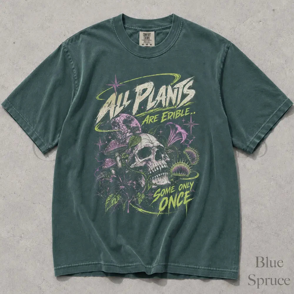 All Plants Are Edible Comfort Colors T-Shirt - Blue Spruce / S - T-Shirt