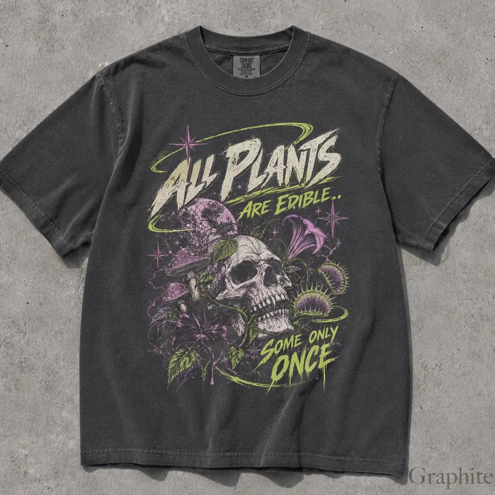 All Plants Are Edible Comfort Colors T-Shirt - Graphite / S - T-Shirt