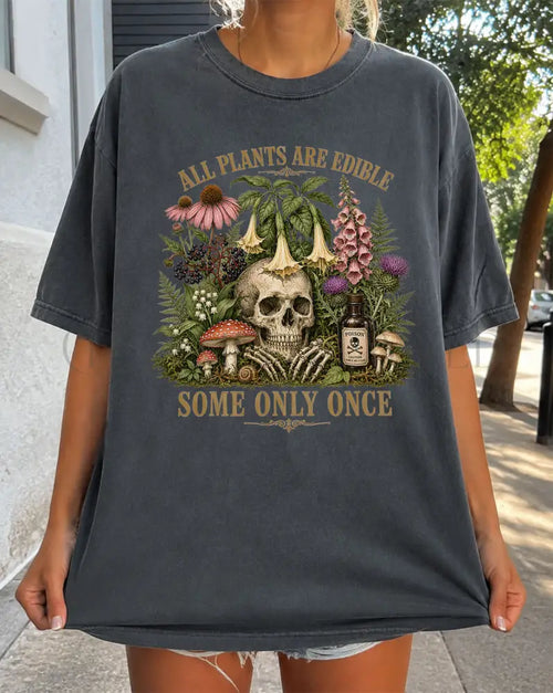 All Plants are Edible T-Shirt - T-Shirt