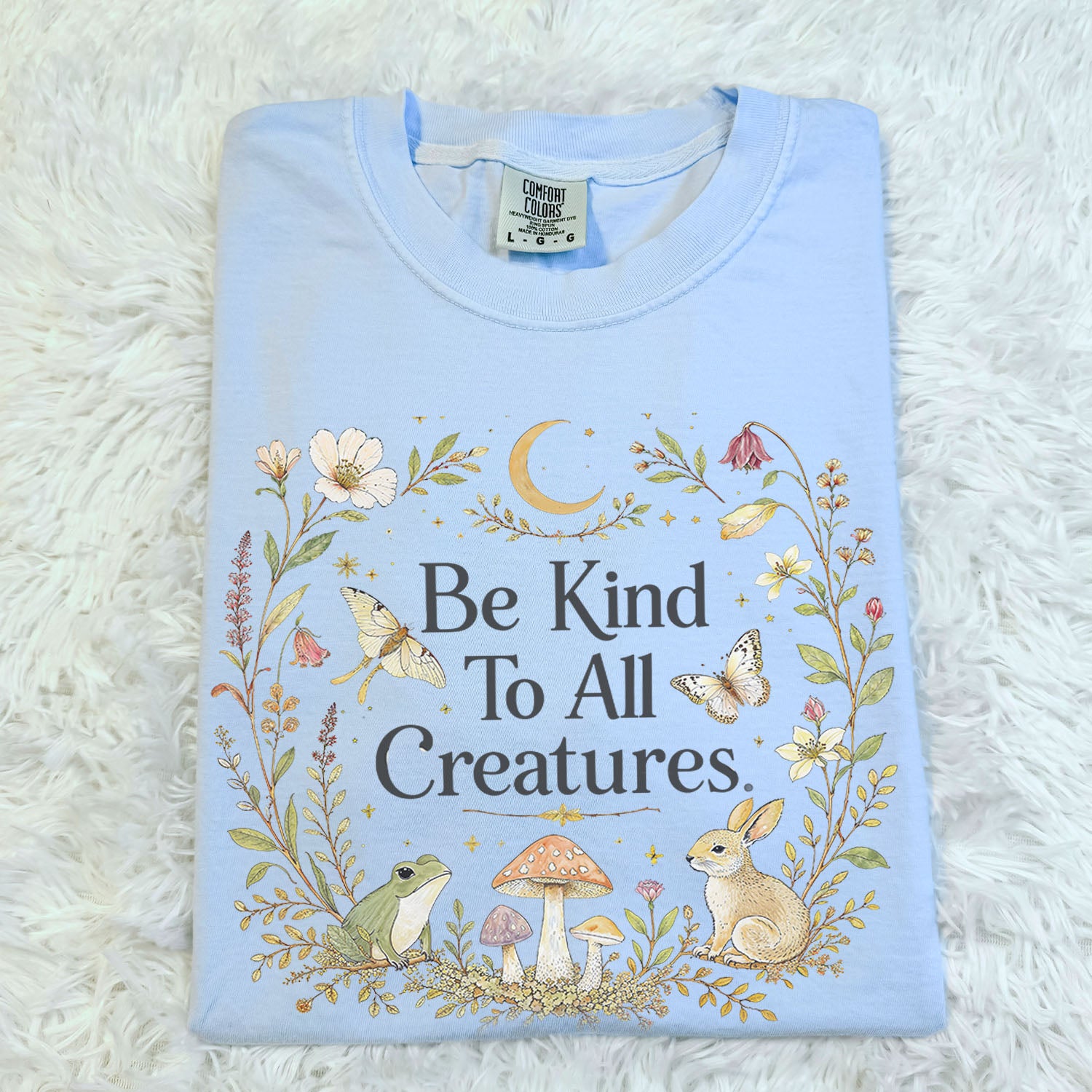 Be Kind To All Creatures T-Shirt