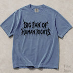 Big Fan of Human Rights Punk Comfort Colors T-Shirt - Blue Jean / S - T-Shirt