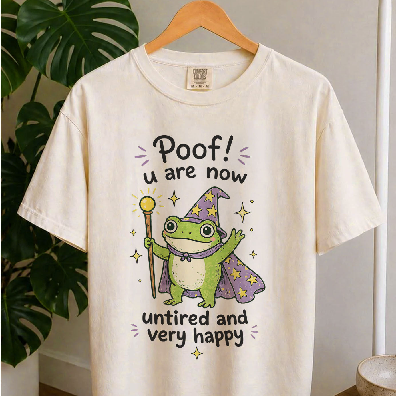 Poof You Are Now Untired and Very Happy Frog Wizard T-Shirt