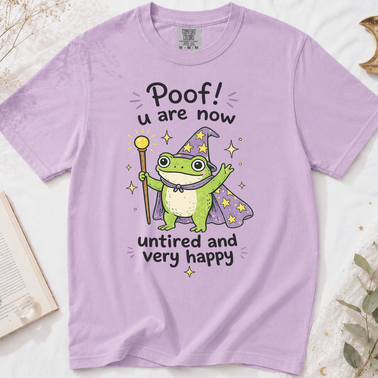 Poof You Are Now Untired and Very Happy Frog Wizard T-Shirt