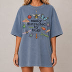 Easily Distracted By Bugs T-Shirt
