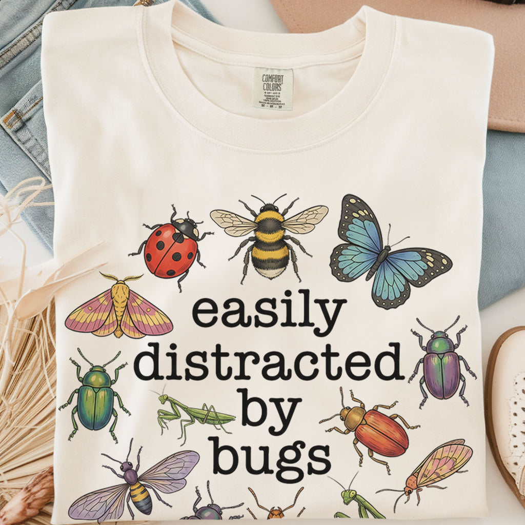 Easily Distracted By Bugs T-Shirt