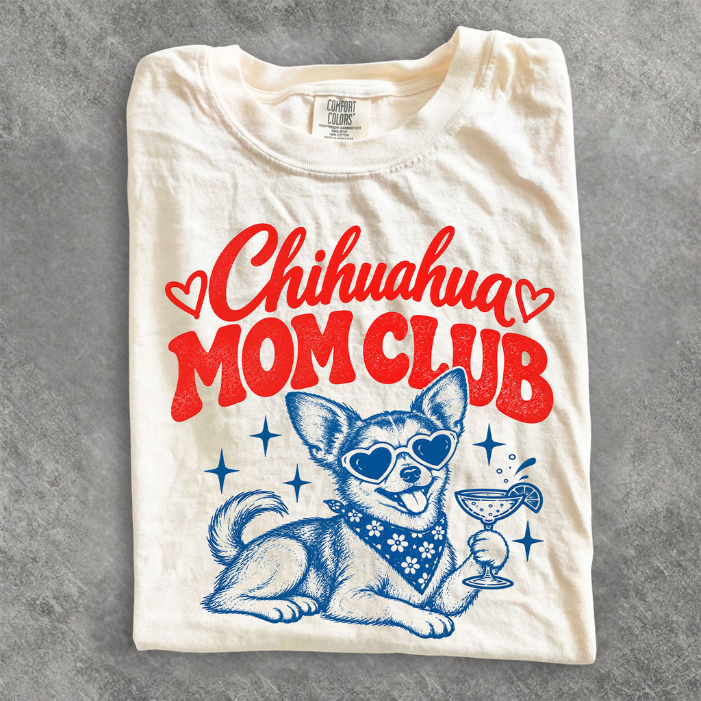 Chihuahua Mom Club Comfort Colors T-Shirt