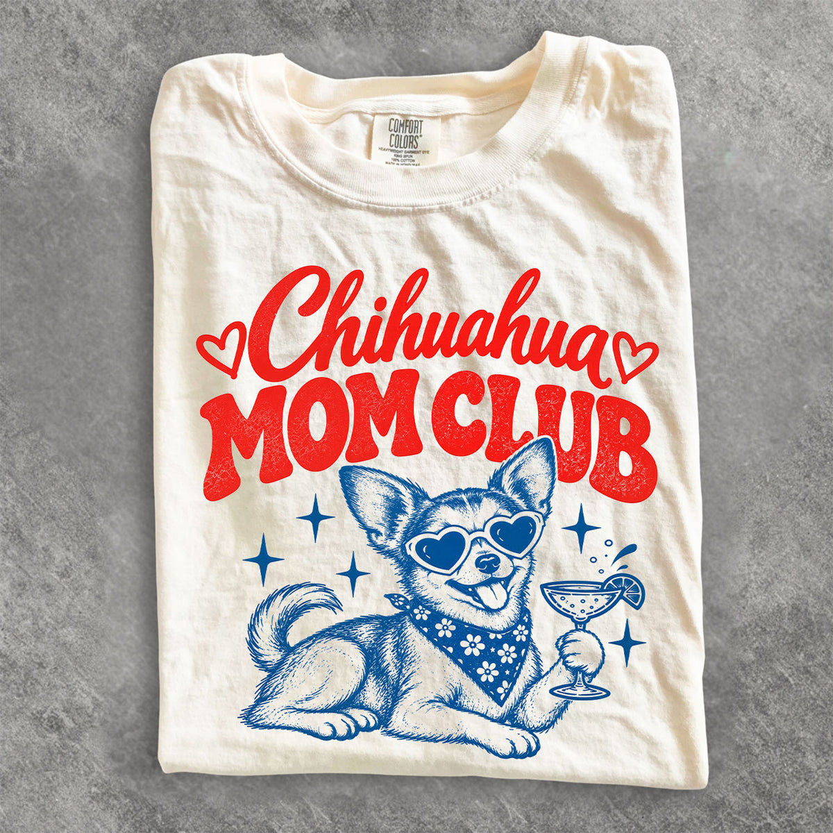 Chihuahua Mom Club Comfort Colors T-Shirt