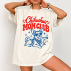 Chihuahua Mom Club Comfort Colors T-Shirt