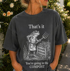 Youre Going In The Compost Funny Frog T-Shirt
