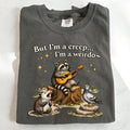 Raccoon But Im a Creep Im a Weirdo T-Shirt