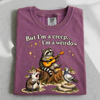 Raccoon But Im a Creep Im a Weirdo T-Shirt
