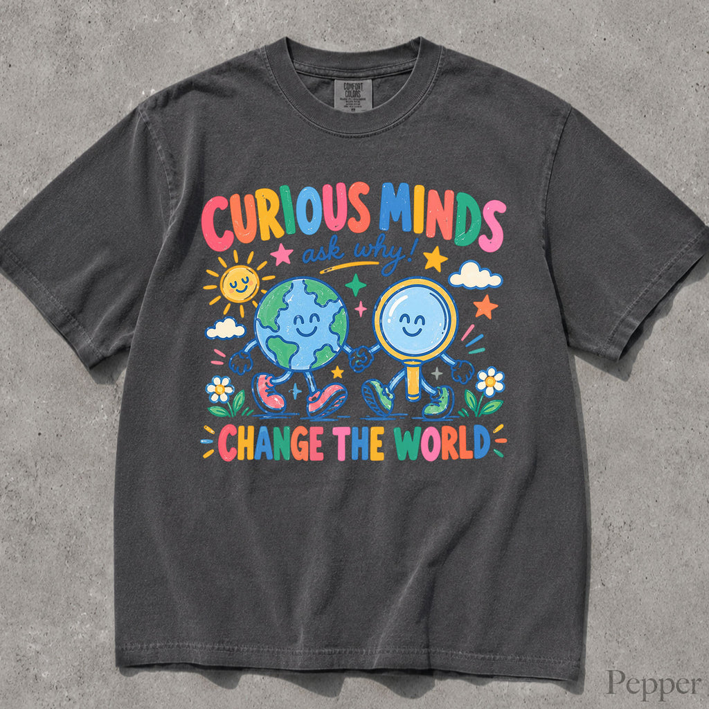 Curious Minds Comfort Colors T-Shirt