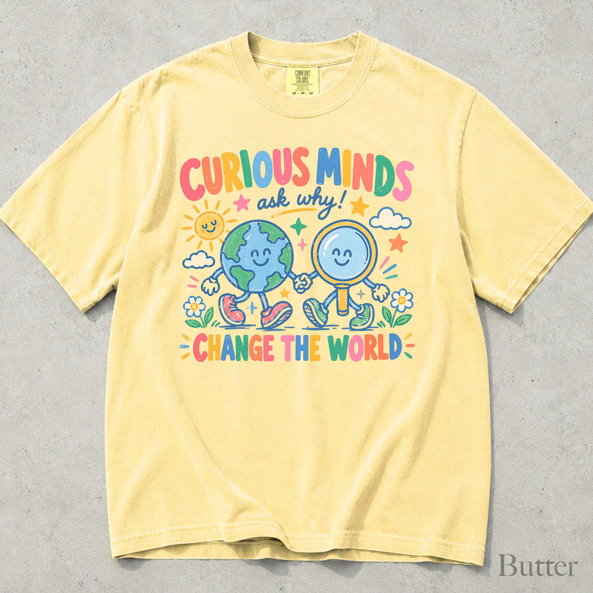 Curious Minds Comfort Colors T-Shirt