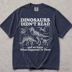 Dinosaurs Didnt Read Comfort Colors T-Shirt - Navy / S - T-Shirt
