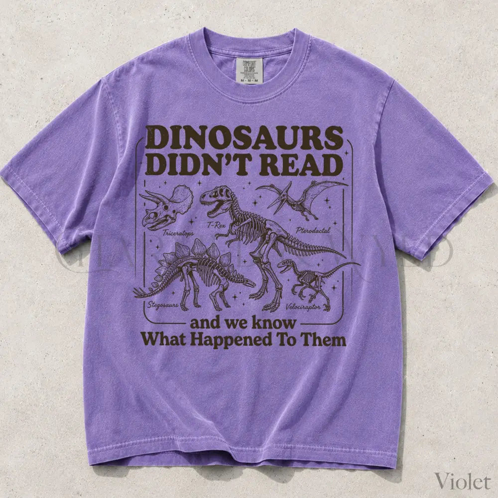 Dinosaurs Didnt Read Comfort Colors T-Shirt - Violet / S - T-Shirt