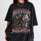 You Dont Know Squatch Bigfoot Comfort Colors T-Shirt