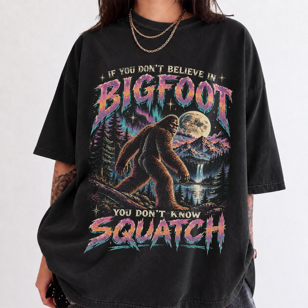 You Dont Know Squatch Bigfoot Comfort Colors T-Shirt