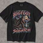 You Dont Know Squatch Bigfoot Comfort Colors T-Shirt
