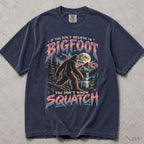 You Dont Know Squatch Bigfoot Comfort Colors T-Shirt
