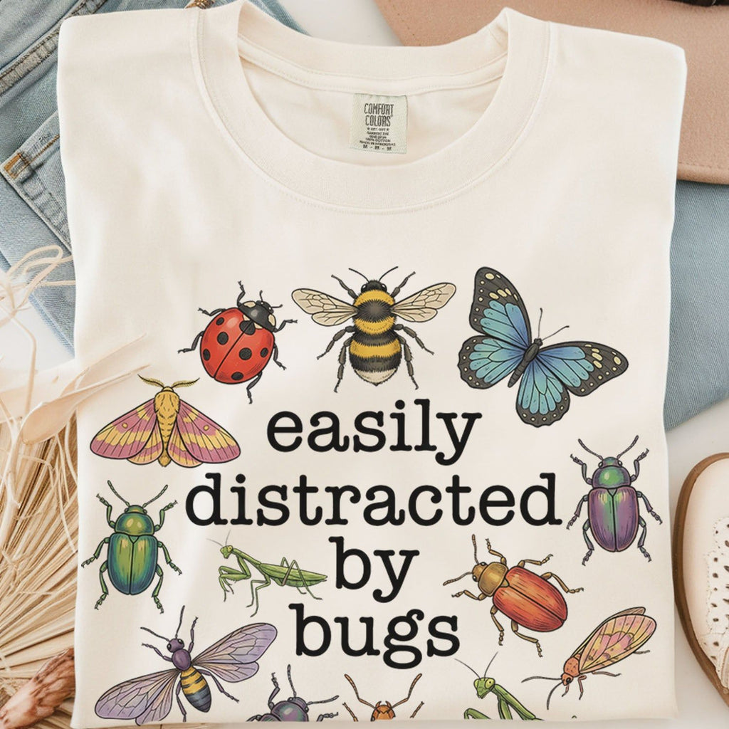 Easily Distracted By Bugs T-shirt
