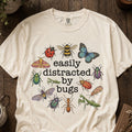 Easily Distracted By Bugs T-shirt