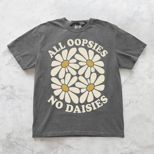All Oopsies No Daisies T-shirt, Comfort Colors Wildflower Graphic Tee, Funny Floral Cottagecore Womens Top