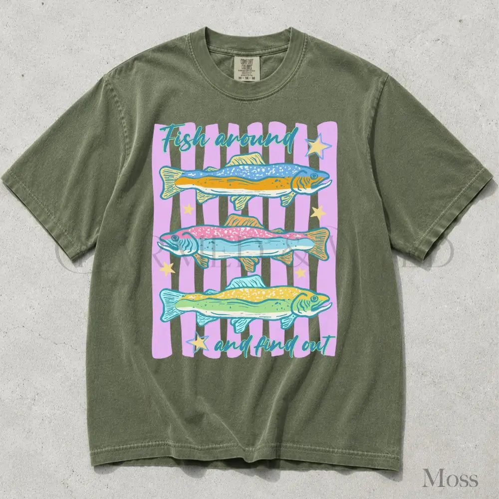 Fish Around and Find Out Comfort Colors T-Shirt - Moss / S - T-Shirt
