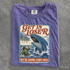 Get In Loser Jonah 1:17 Comfort Colors TShirt - T-Shirt