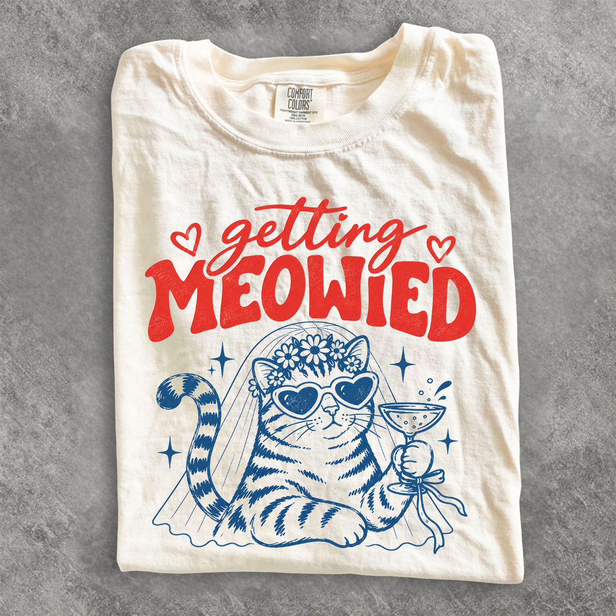 Getting Meowied Comfort Colors T-Shirt