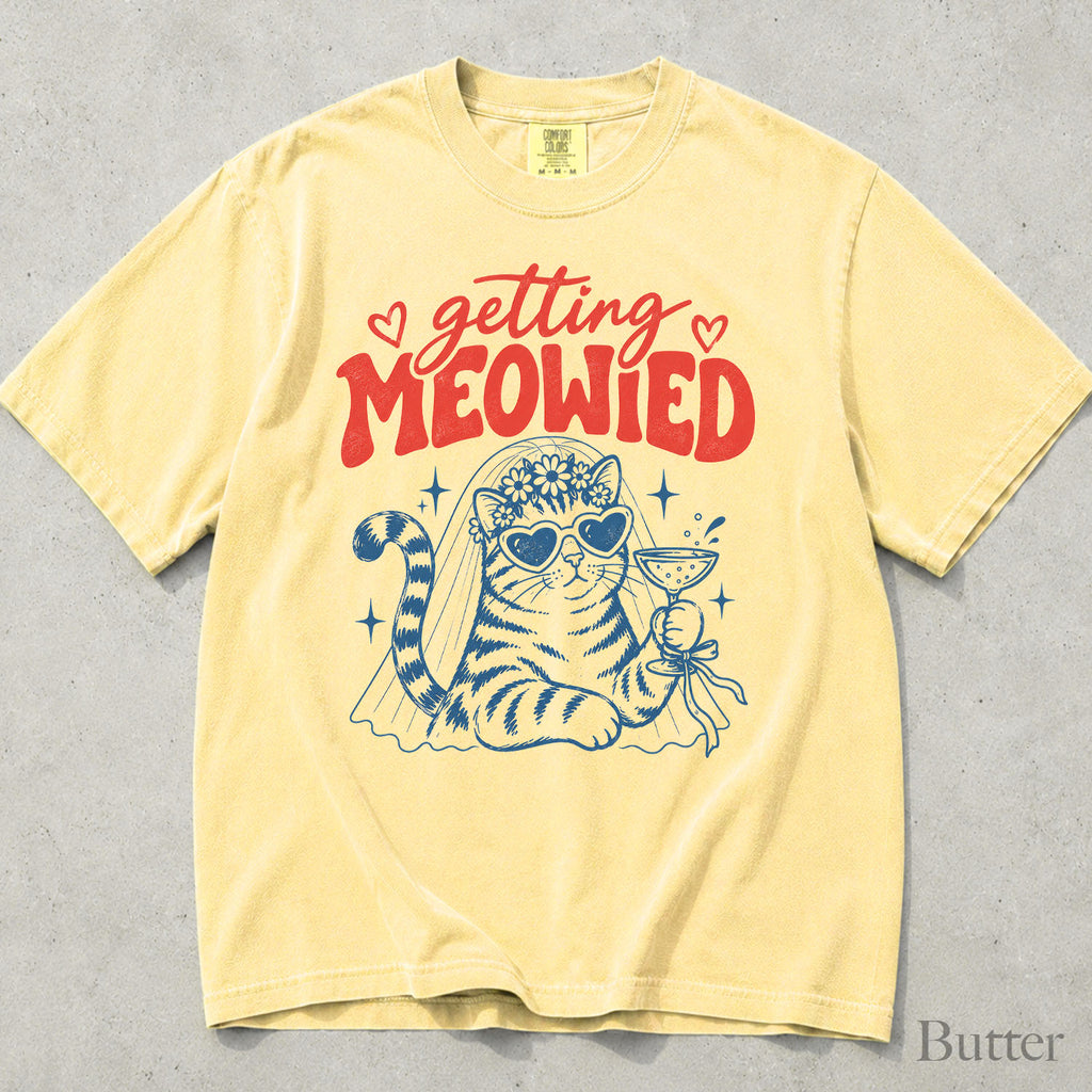 Getting Meowied Comfort Colors T-Shirt