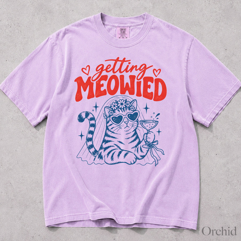 Getting Meowied Comfort Colors T-Shirt