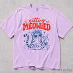 Getting Meowied Comfort Colors T-Shirt