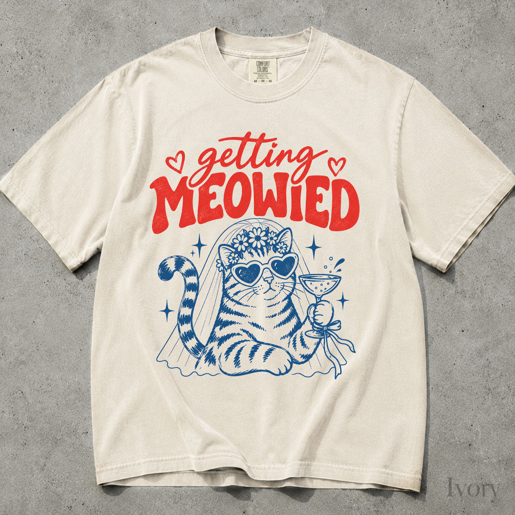 Getting Meowied Comfort Colors T-Shirt