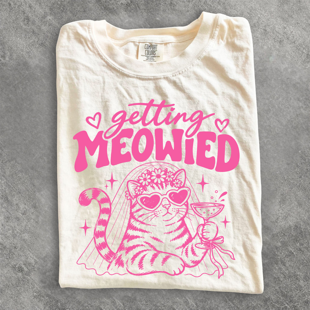 Pink Getting Meowied Comfort Colors T-Shirt