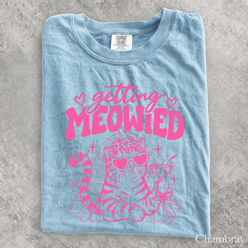 Pink Getting Meowied Comfort Colors T-Shirt