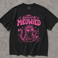Pink Getting Meowied Comfort Colors T-Shirt