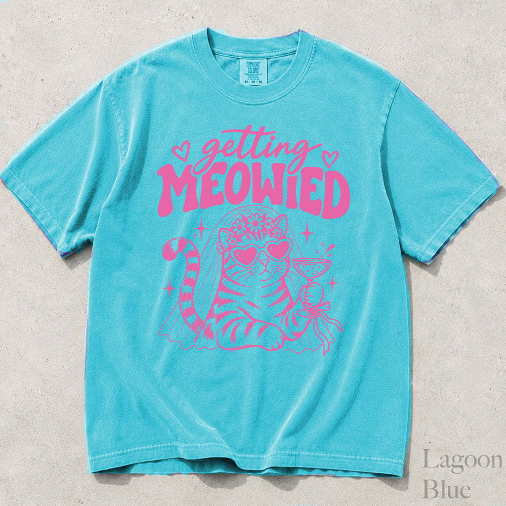 Pink Getting Meowied Comfort Colors T-Shirt