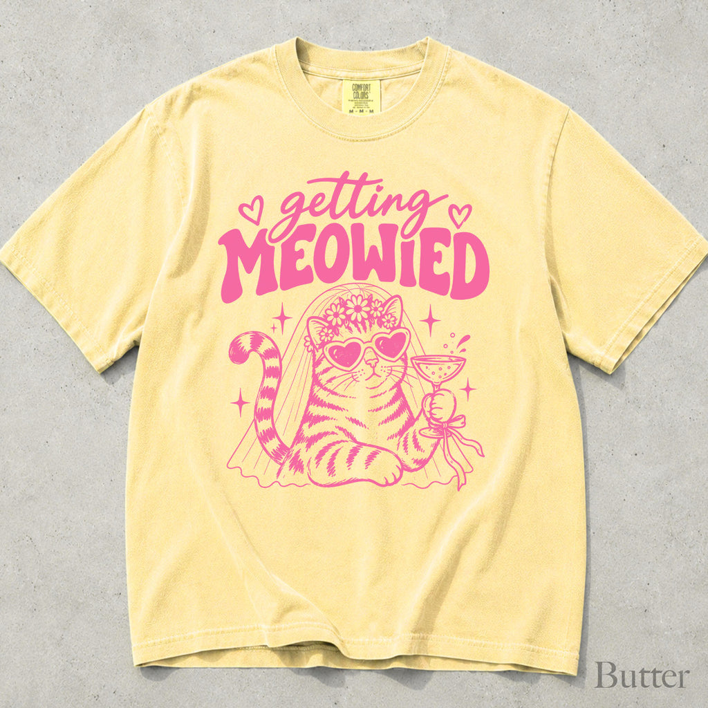 Pink Getting Meowied Comfort Colors T-Shirt