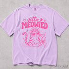 Pink Getting Meowied Comfort Colors T-Shirt