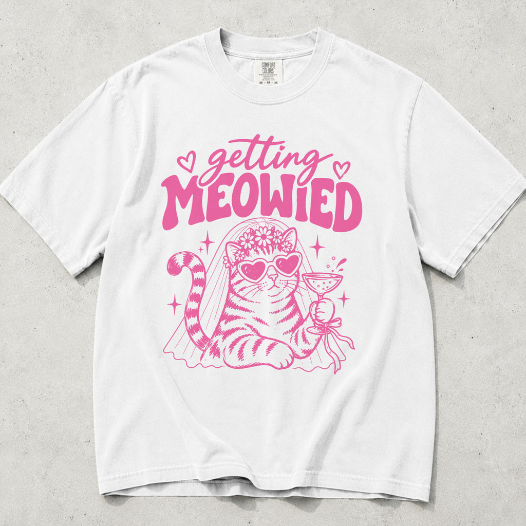 Pink Getting Meowied Comfort Colors T-Shirt