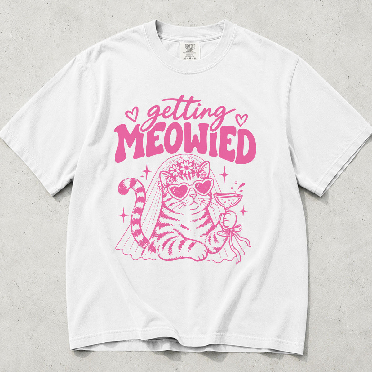 Pink Getting Meowied Comfort Colors T-Shirt