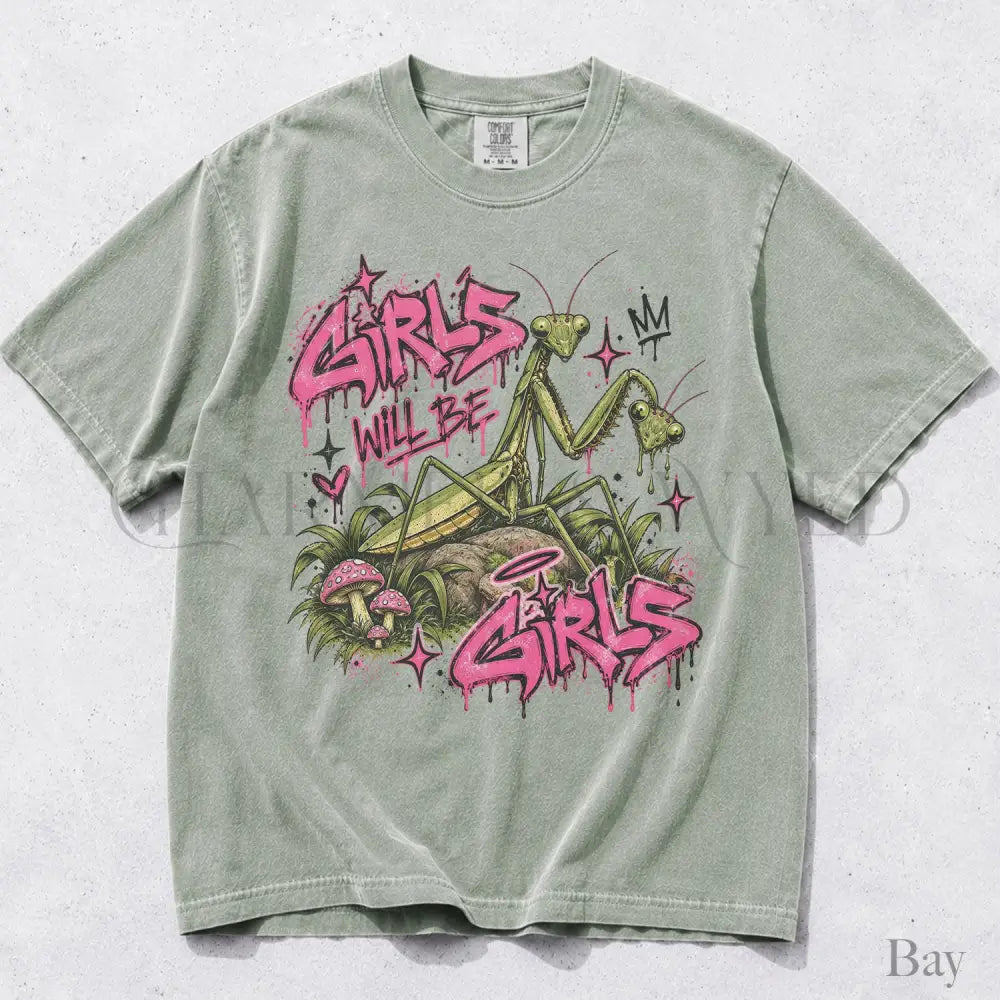 Girls Will Be Girls Graffiti Comfort Colors T-Shirt - Bay / S - T-Shirt