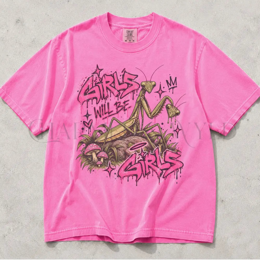 Girls Will Be Girls Graffiti Comfort Colors T-Shirt - Neon Pink / S - T-Shirt