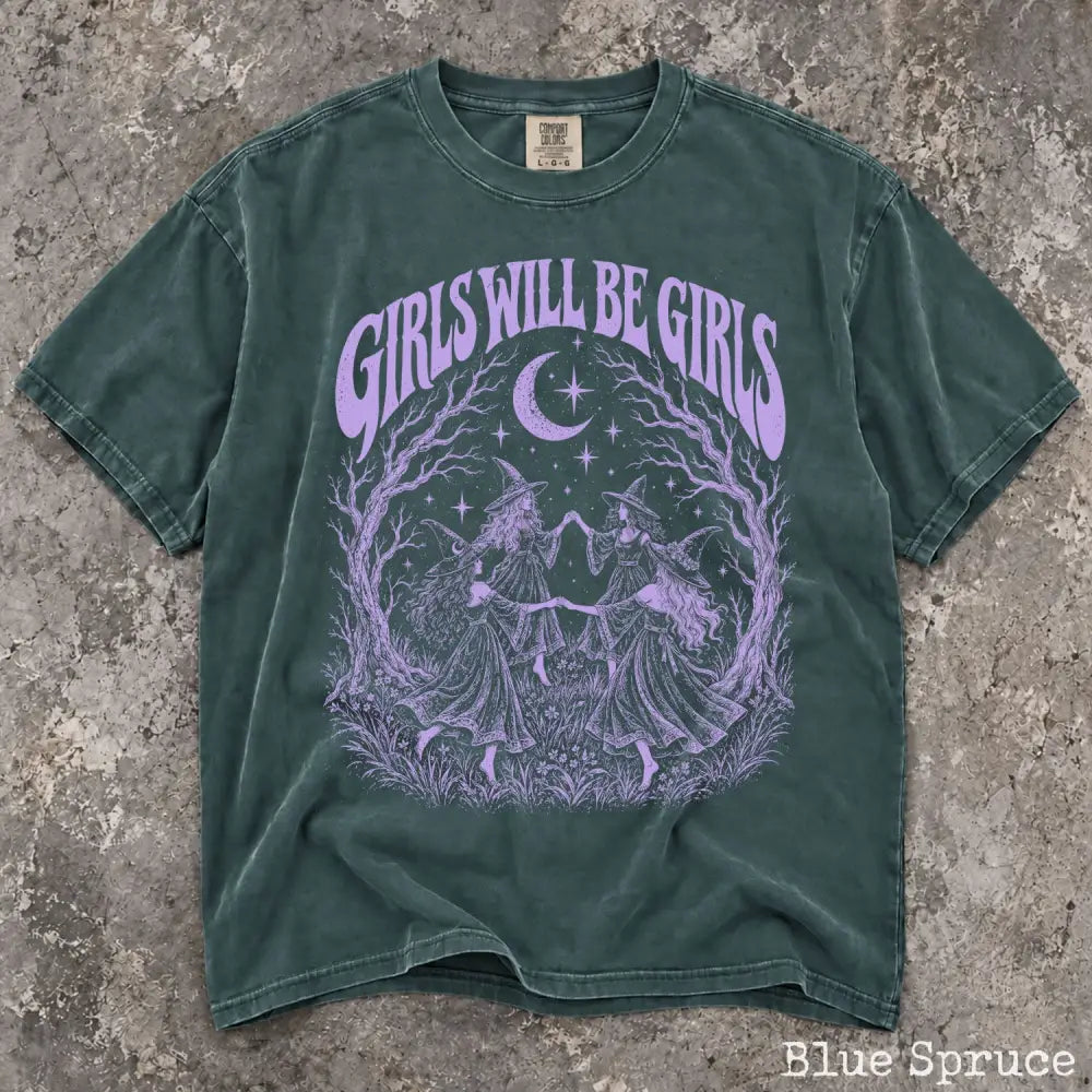 Girls Will Be Girls Purple Comfort Colors Shirt - Blue Spruce / S - T-Shirt