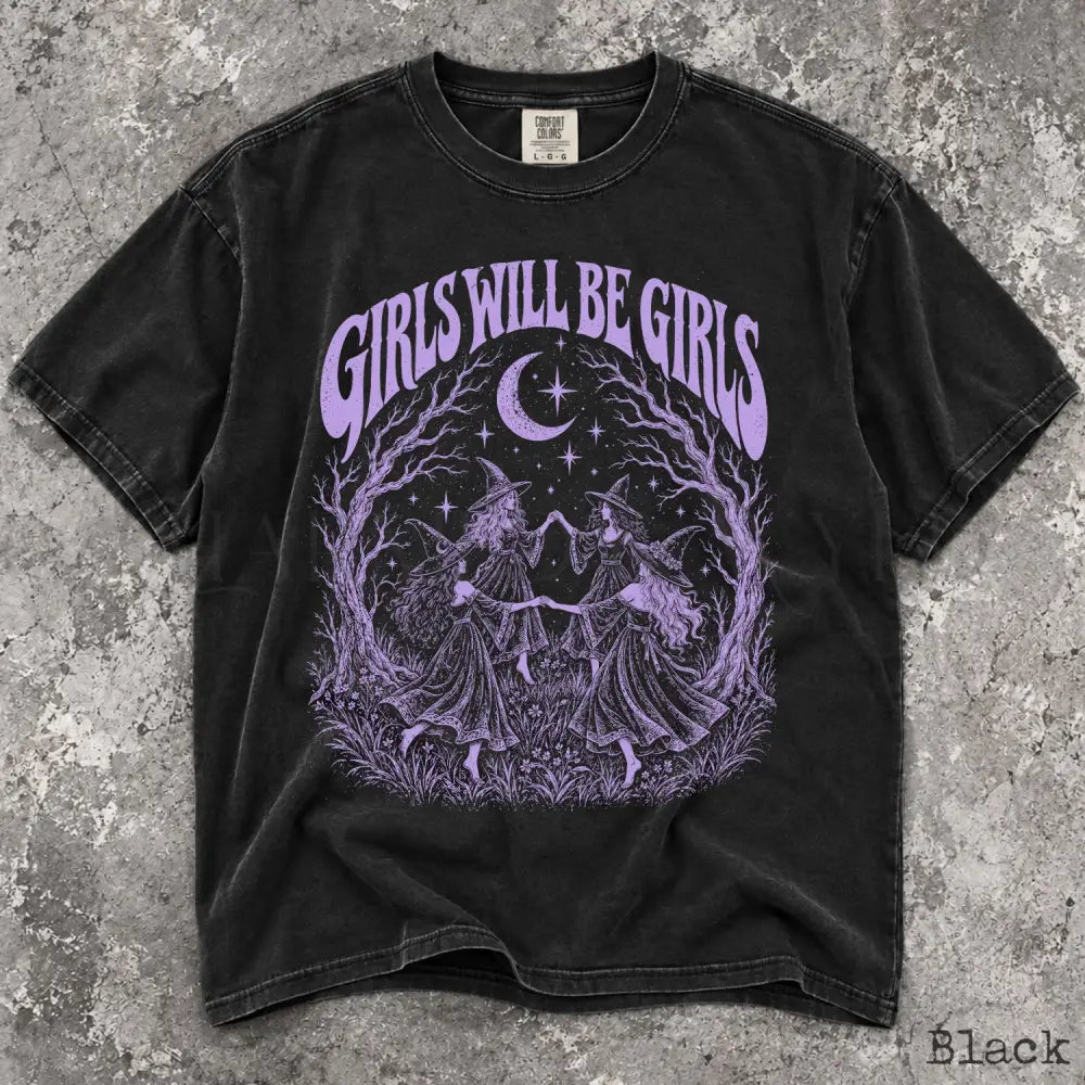 Girls Will Be Girls Purple Comfort Colors Shirt - T-Shirt