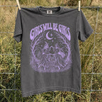 Girls Will Be Girls Purple Comfort Colors Shirt - T-Shirt